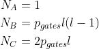 \begin{align*} N_A &=1 \\ N_B &=p_{gates}l(l-1) \\ N_C &=2p_{gates}l \\ \end{align*}